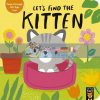 Let's Find the Kitten Alex Willmore Little Tiger Press 9781788816717