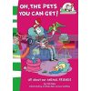 Oh, The Pets You Can Get Tish Rabe 9780007284832