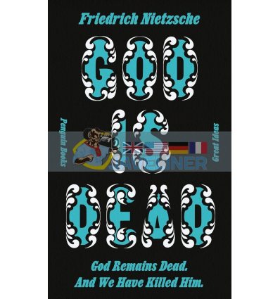 God is Dead. God Remains Dead. And We Have Killed Him. Friedrich Nietzsche 9780241472842