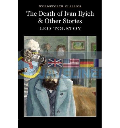 The Death of Ivan Ilyich and Other Stories Leo Tolstoy 9781840224535