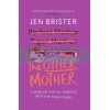 The Other Mother Jen Brister 9781784709747