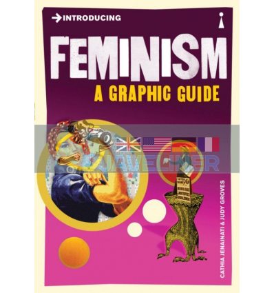Introducing Feminism (A Graphic Guide) Cathia Jenainati 9781848311213