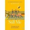 Still Me (Book 3) Jojo Moyes 9781405924207