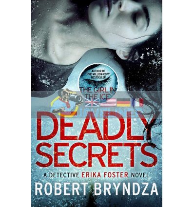 Deadly Secrets Robert Bryndza 9780751574845