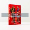 Battle of Brothers: William, Harry and the Inside Story of a Family in Tumult Robert Lacey 9780008408541