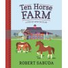 Ten Horse Farm: A Pop-up Spectacular Robert Sabuda Walker Books 9781406380804