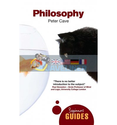 A Beginner's Guide: Philosophy Peter Cave 9781851689378