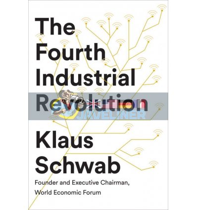 The Fourth Industrial Revolution Klaus Schwab 9780241300756