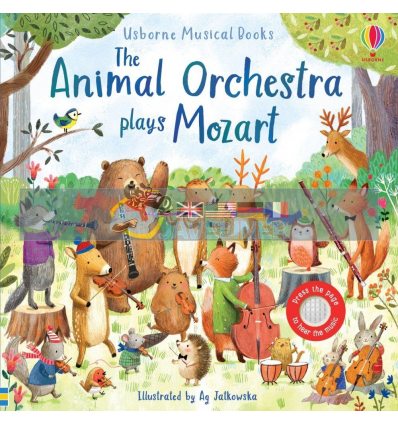 The Animal Orchestra Plays Mozart Ag Jatkowska Usborne 9781474982153