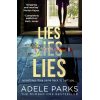 Lies Lies Lies Adele Parks 9780008284664
