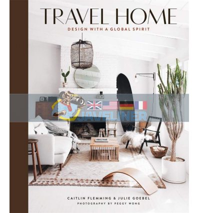 Travel Home: Design with a Global Spirit Caitlin Flemming 9781419733833