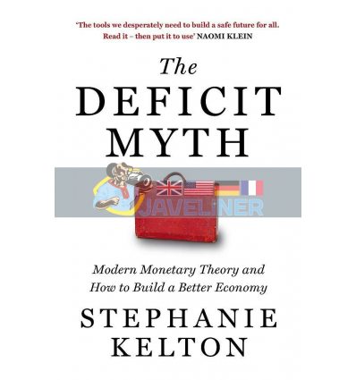 The Deficit Myth Stephanie Kelton 9781529352535