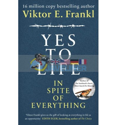Yes to Life in Spite of Everything Viktor E. Frankl 9781846046360