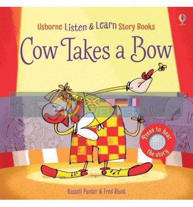 Listen and Learn Story Books: Cow Takes a Bow Fred Blunt Usborne 9781474950558