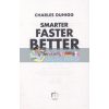 Smarter Faster Better. The Secrets of Being Productive Charles Duhigg 9781847947437