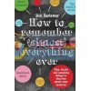 How to Remember (Almost) Everything Ever Rob Eastaway 9781910232248