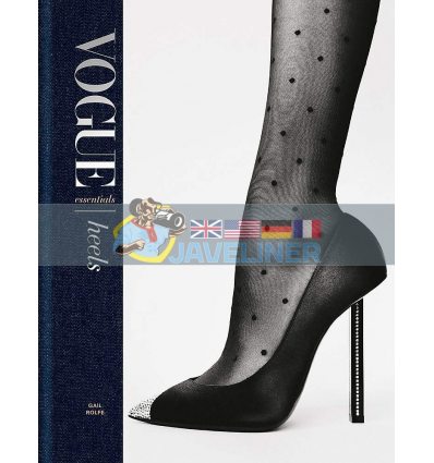 Vogue Essentials: Heels Gail Rolfe 9781840917673