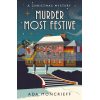 Murder Most Festive: A Christmas Mystery Ada Moncrieff 9781529113297
