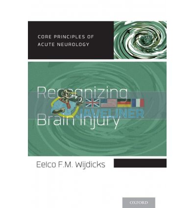 Recognizing Brain Injury Eelco F. M. Wijdicks 9780199928743