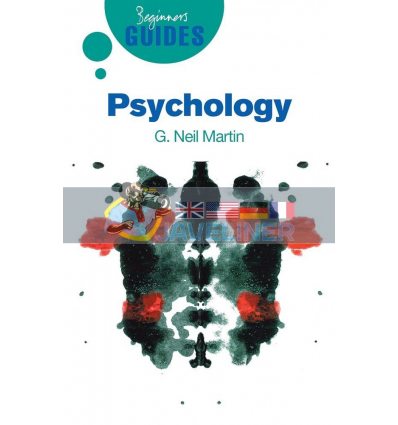 A Beginner's Guide: Psychology G. Neil Martin 9781851686025