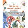 The Modern Embroidery Workshop Lauren Holton 9781781577073