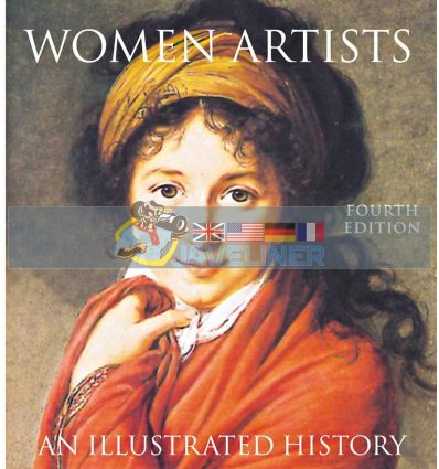 Women Artists: An Illustrated History Nancy G. Heller 9780789207685