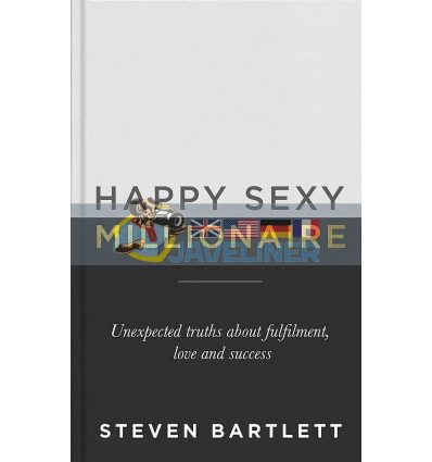 Happy Sexy Millionaire Steven Bartlett 9781529301496