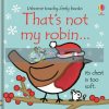 That's Not My Robin... Fiona Watt Usborne 9781474980487