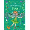 Little Sticker Dolly Dressing: Pixie Antonia Miller Usborne 9781474936736