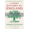 A Short History of England Simon Jenkins 9781788160896