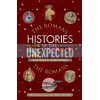 Histories of the Unexpected: The Romans James Daybell 9781786497734