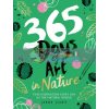 365 Days of Art in Nature Lorna Scobie 9781784883256