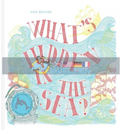 What's Hidden in the Sea? Aina Bestard Thames & Hudson 9780500651001
