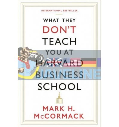 What They Don't Teach You at Harvard Business School Mark H. McCormack 9781781253397