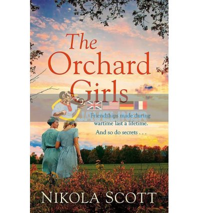 The Orchard Girls Nikola Scott 9781472260796