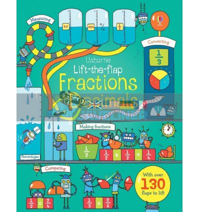 Lift-the-Flap Fractions and Decimals Benedetta Giaufret Usborne 9781409599012