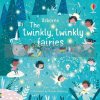The Twinkly, Twinkly Fairies Roisin Hahessy Usborne 9781474988810