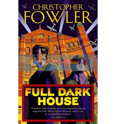 Bryant and May: Full Dark House (Book 1) Christopher Fowler 9780553815528