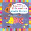 Baby's Very First Slide and See Under the Sea Fiona Watt Usborne 9781409581291