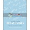 A Little Book of Self Care: Breathwork Nathalia Westmacott-Brown 9780241384558