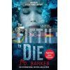 The Fifth to Die J. D. Barker 9780008250386