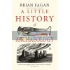A Little History of Archaeology Brian Fagan 9780300243215