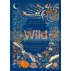 The Wild Handbook: Seasonal Activities to Help You Reconnect with Nature Emily Thomas 9781787419438
