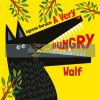 A Very Hungry Wolf Agnese Baruzzi Minedition 9789888342051