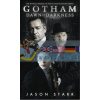 Gotham: Dawn of Darkness (Book 1) Jason Starr 9781785651458