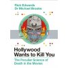 Hollywood Wants to Kill You Michael Brooks 9781786496928
