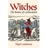 Witches: The History of a Persecution Nigel Cawthorne 9781789508048