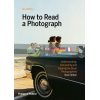 How to Read a Photograph Ian Jeffrey 9780500295380