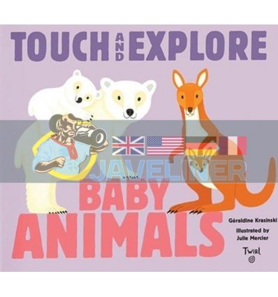 Touch and Explore Baby Animals Geraldine Krasinski Twirl Books 9782745978936