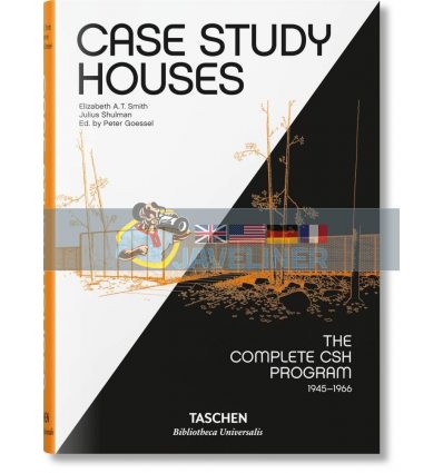 Case Study Houses: The Complete CSH Program 1945-1966 Elizabeth A. T. Smith 9783836557498